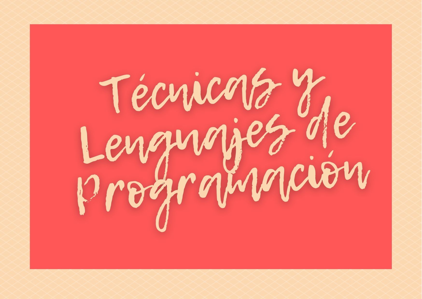 5º B • Técnicas y Lenguajes de Programación