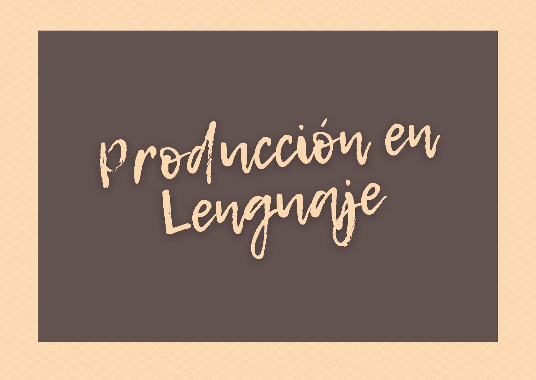 4º A • Producción en lenguaje